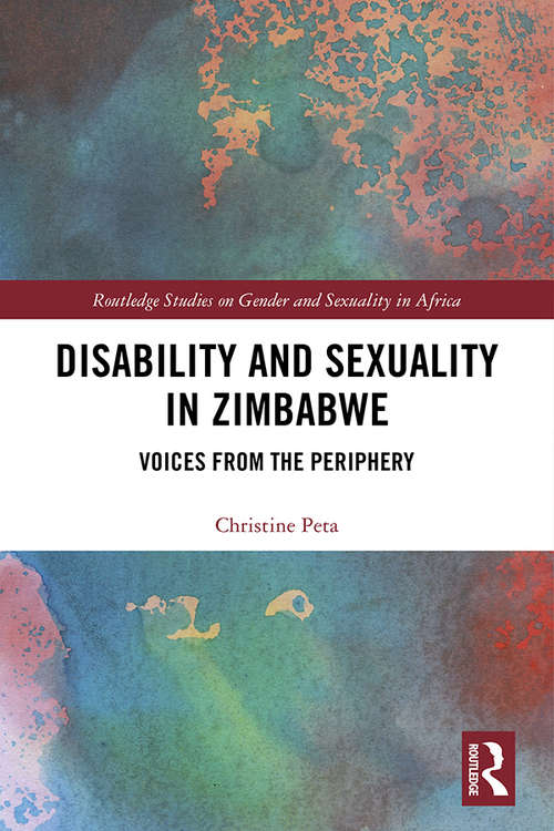 Book cover of Disability and Sexuality in Zimbabwe: Voices from the Periphery (Routledge Studies on Gender and Sexuality in Africa)