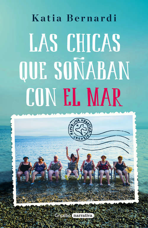 Book cover of Las chicas que soñaban con el mar