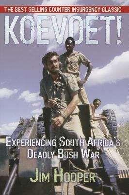Book cover of Koevoet: Experiencing South Africa's Deadly Bush War