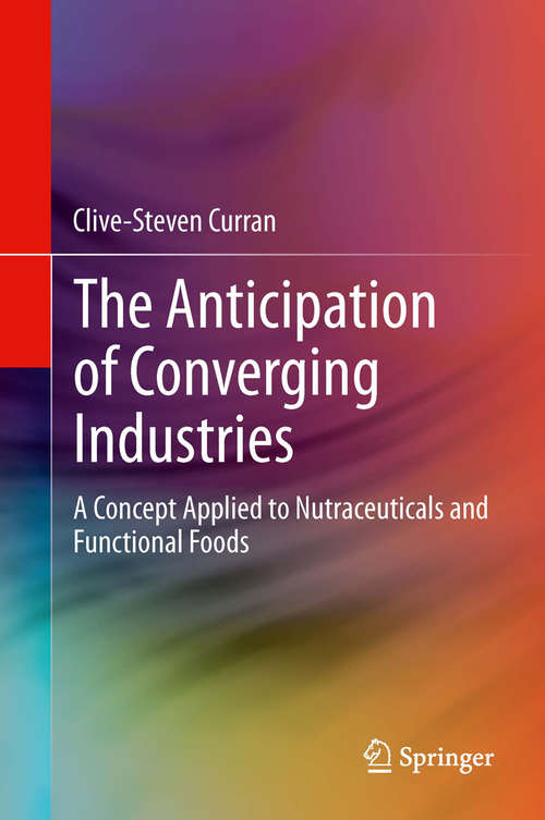 Book cover of The Anticipation of Converging Industries