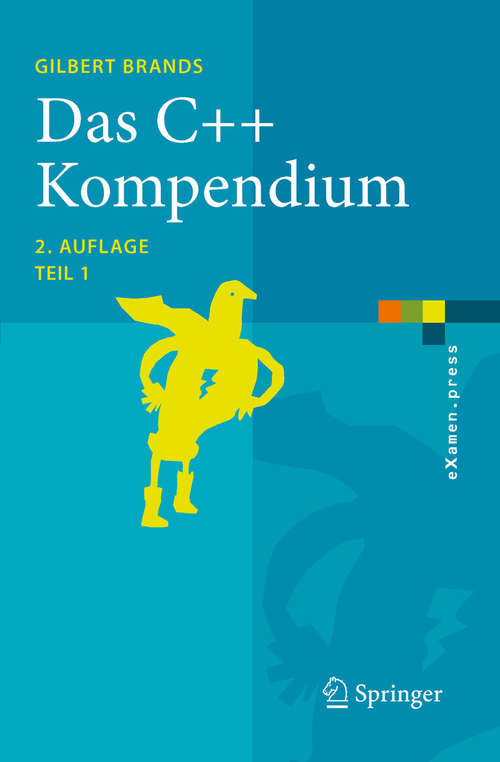 Book cover of Das C++ Kompendium: STL, Objektfabriken, Exceptions (eXamen.press)