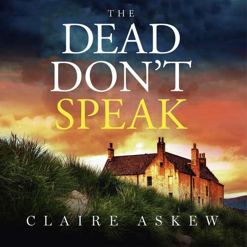 Book cover of The Dead Don't Speak: a completely gripping crime thriller for 2023 guaranteed to keep you up all night (DI Birch)