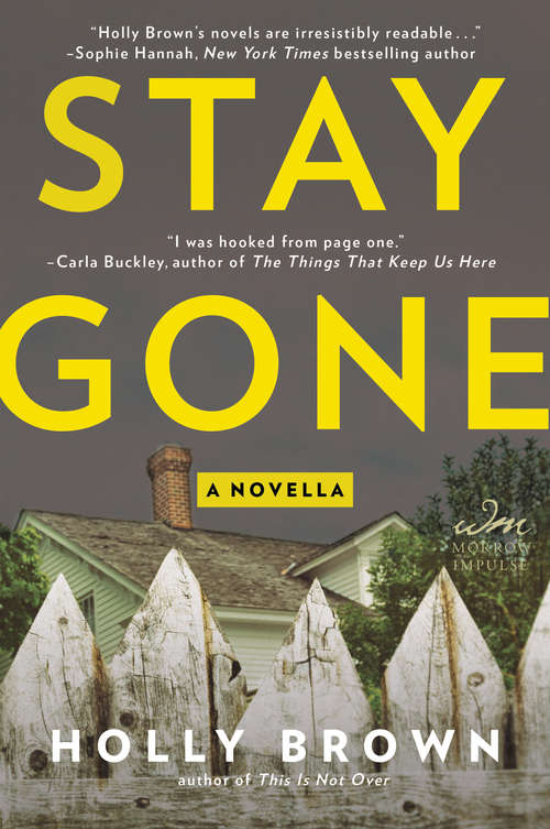 Stay Gone: A Novella