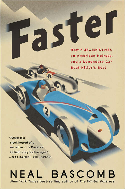 Book cover of Faster: How a Jewish Driver, an American Heiress, and a Legendary Car Beat Hitler's Best