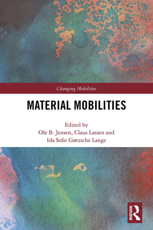 Material Mobilities (Changing Mobilities)
