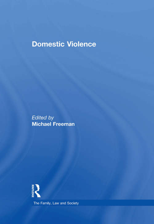 Domestic Violence (The Family, Law and Society)