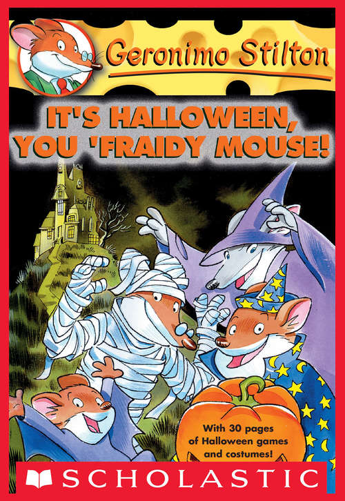 Book cover of Geronimo Stilton #11: It's Halloween, You 'Fraidy Mouse!