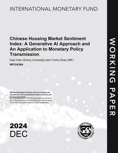 Book cover of Chinese Housing Market Sentiment Index: A Generative AI Approach and An Application to Monetary Policy Transmission