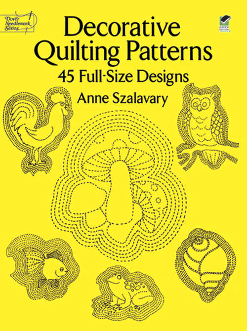 Book cover of Decorative Quilting Patterns: 45 Full-Size Designs