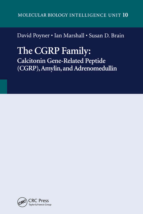 Book cover of The CGRP Family: Calcitonin Gene-Related Peptide (CGRP), Amylin and Adrenomedullin
