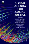 Global Agenda for Social Justice: Volume One (SSSP Agendas for Social Justice)