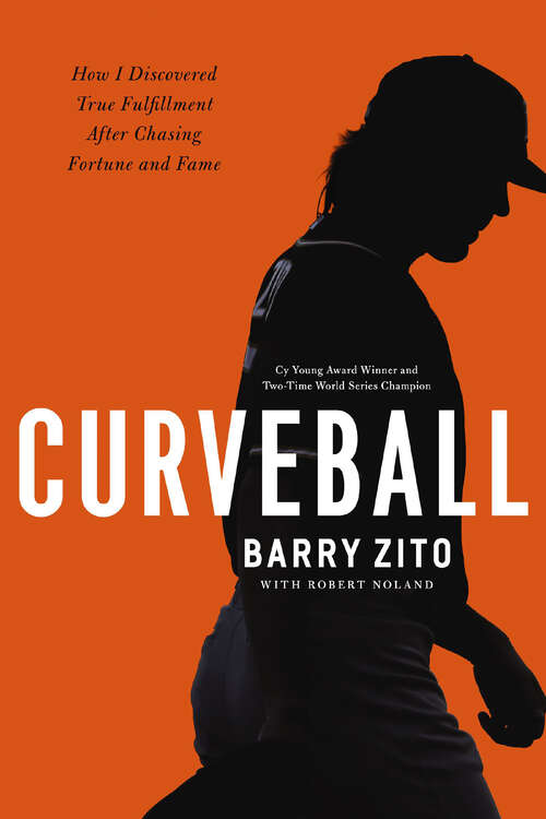 Book cover of Curveball: How I Discovered True Fulfillment After Chasing Fortune and Fame