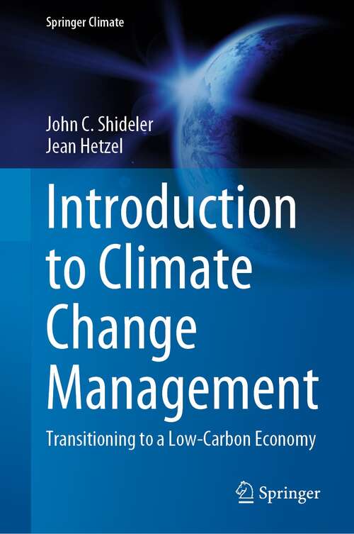 Introduction to Climate Change Management: Transitioning to a Low-Carbon Economy (Springer Climate)