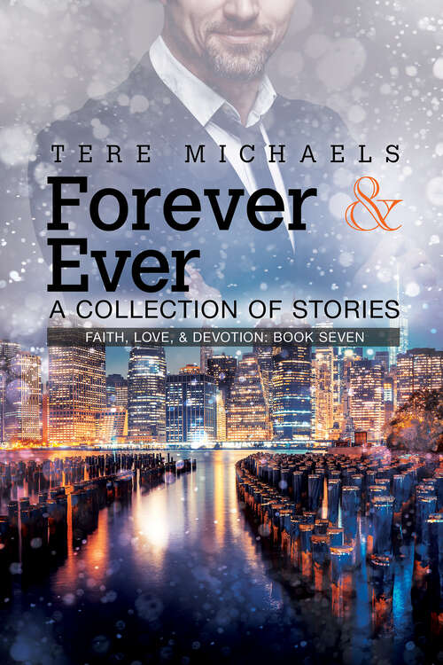 Book cover of Forever & Ever - A Collection of Stories (Faith, Love, & Devotion #7)