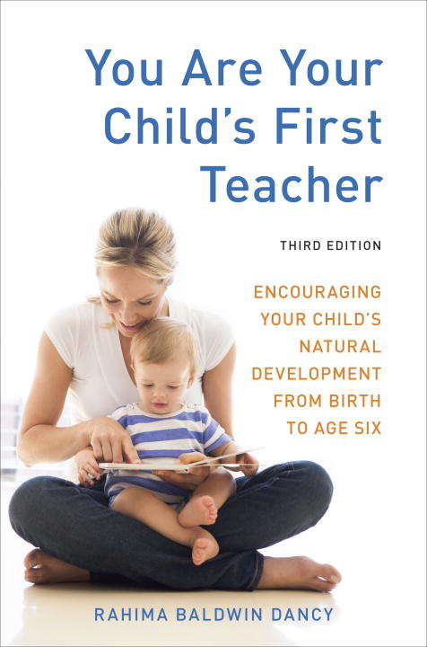 Book cover of You Are Your Child's First Teacher, Third Edition