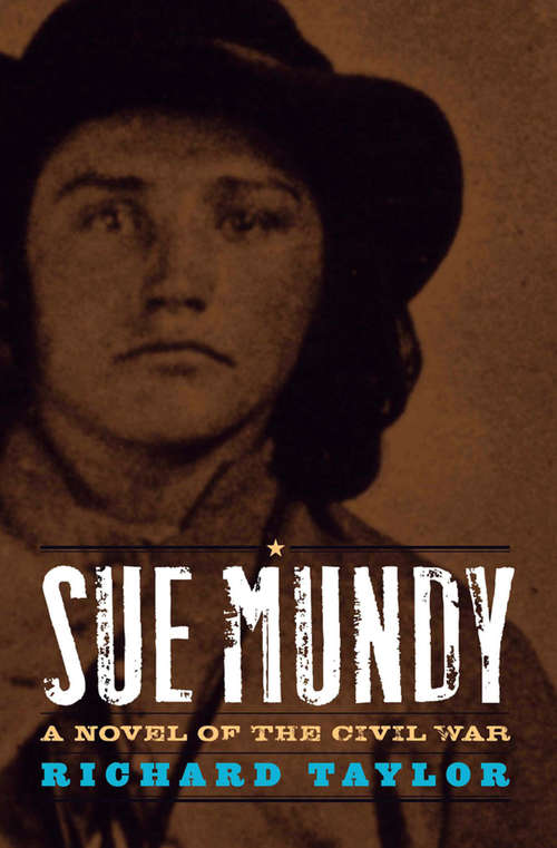 Sue Mundy: A Novel of the Civil War (Kentucky Voices)