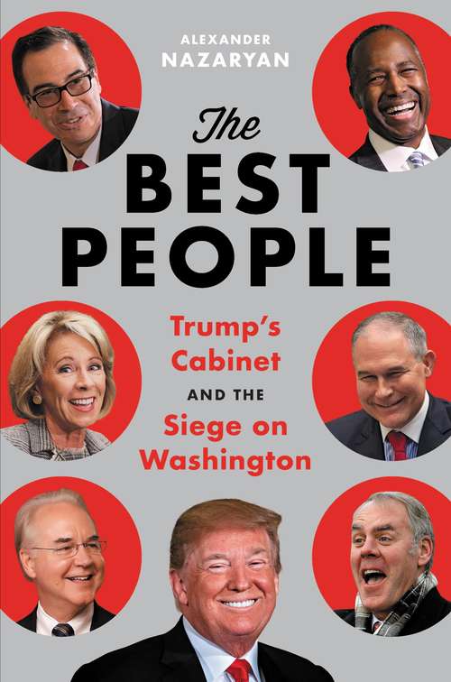 Book cover of The Best People: Trump's Cabinet and the Siege on Washington