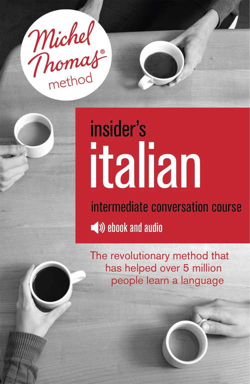 Book cover of Insider's Italian (Learn Italian with the Michel Thomas Method): Enhanced Ebook