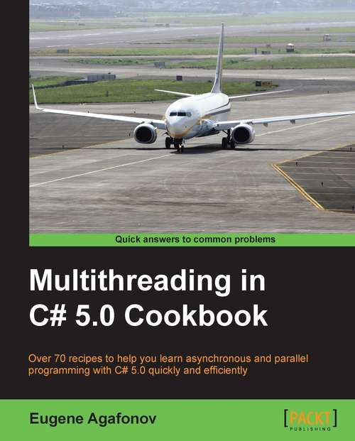 Book cover of Multithreading in C# 5.0 Cookbook