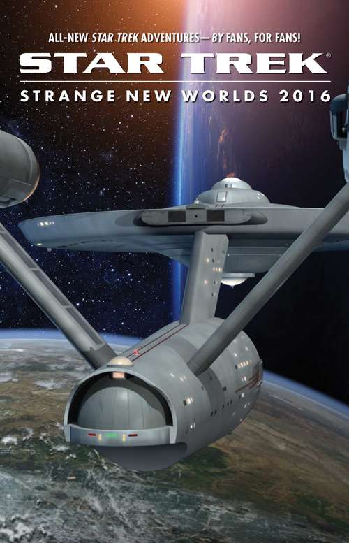 Book cover of Strange New Worlds 2016 (Star Trek)