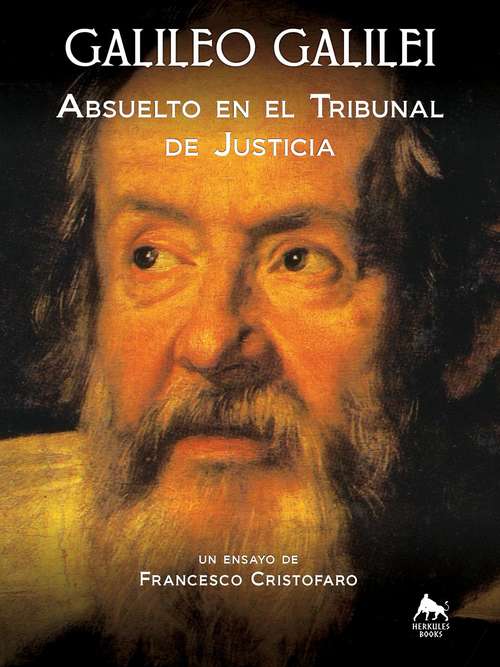 Book cover of Galileo Galilei - Absuelto en el Tribunal de Justicia