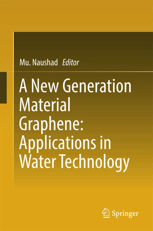 Book cover of A New Generation Material Graphene: Applications in Water Technology