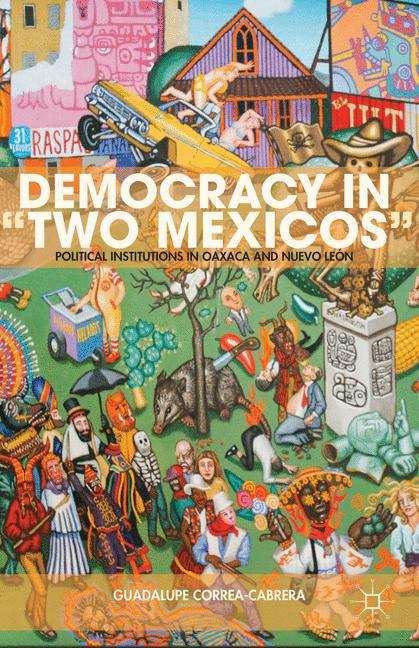 Book cover of Democracy in "Two Mexicos"