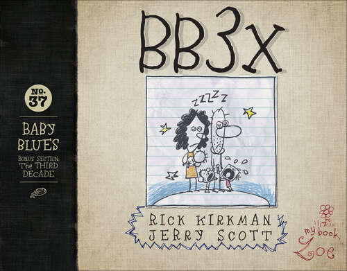 Book cover of BB3X: Baby Blues: The Third Decade (Baby Blues Collection #37)