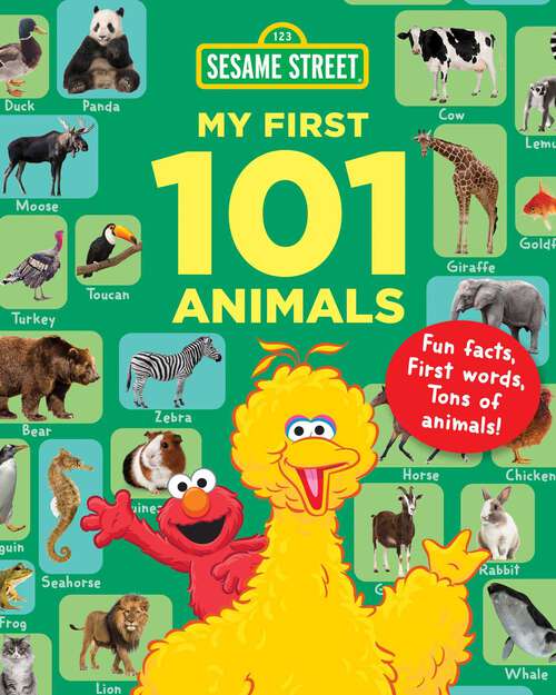 Book cover of Sesame Street My First 101 Animals (Sesame Street's My First 101 Things)