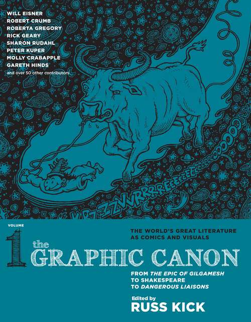 Book cover of The Graphic Canon, Vol. 1: From the Epic of Gilgamesh to Shakespeare to Dangerous Liaisons (The Graphic Canon Series)