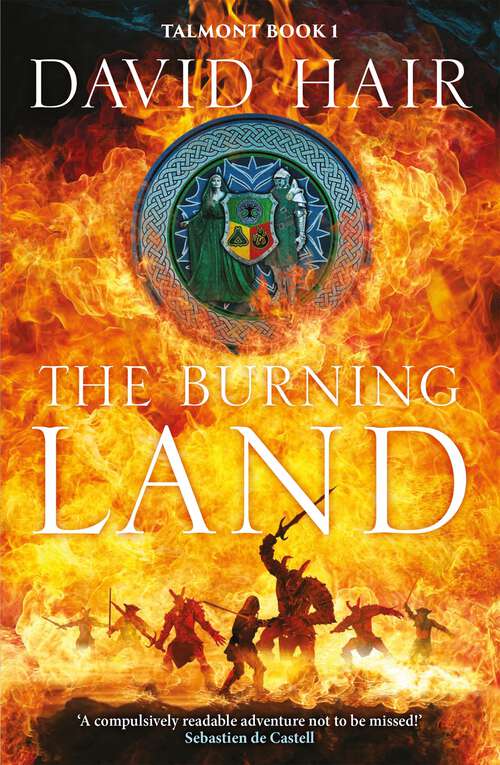 Book cover of The Burning Land: The Talmont Trilogy Book 1 (The Talmont Trilogy #1)