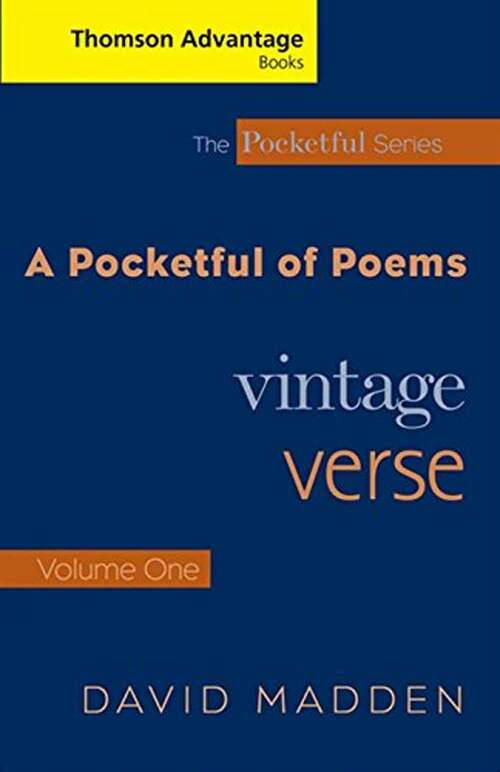 Book cover of Cengage Advantage Books: A Pocketful of Poems: Vintage Verse, Volume I, Revised Edition