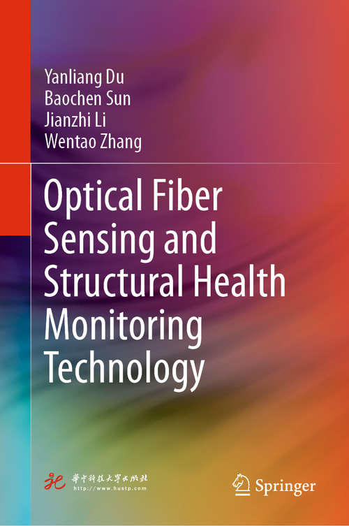 Optical Fiber Sensing and Structural Health Monitoring Technology
