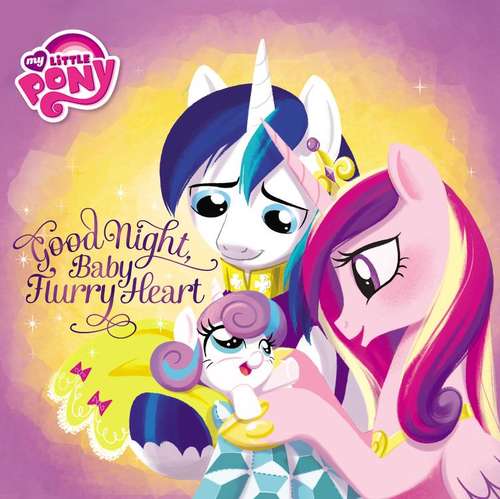 Book cover of Good Night, Baby Flurry Heart (My Little Pony)