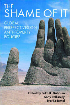 The Shame of It: Global Perspectives on Anti-Poverty Policies