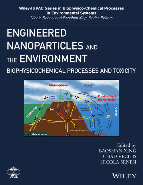 Book cover of Engineered Nanoparticles and the Environment: Biophysicochemical Processes and Toxicity