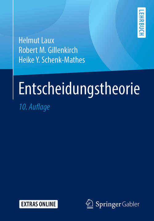 Book cover of Entscheidungstheorie: Band 2: Erweiterung Und Vertiefung (10. Aufl. 2018) (Springer-Lehrbuch)