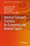 Optimal Transport Statistics for Economics and Related Topics (Studies in Systems, Decision and Control #483)