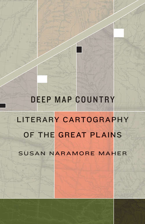 Book cover of Deep Map Country: Literary Cartography of the Great Plains