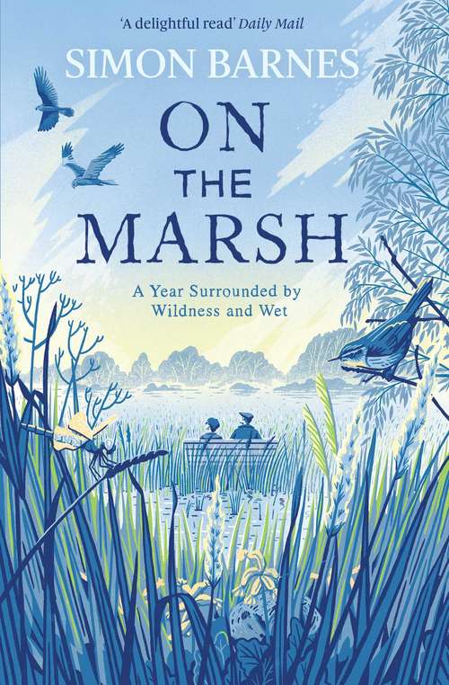 Book cover of On the Marsh: A Year Surrounded by Wildness and Wet
