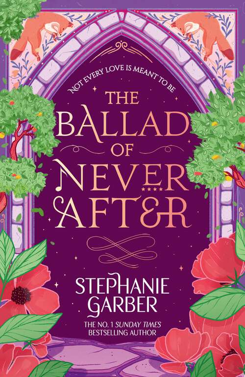 Book cover of The Ballad of Never After: the stunning sequel to the Sunday Times bestseller Once Upon A Broken Heart (Once Upon a Broken Heart)