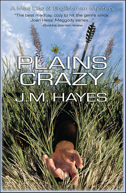 Book cover of Plains Crazy: A Mad Dog And Englishman Mystery (Mad Dog & Englishman Series #3)