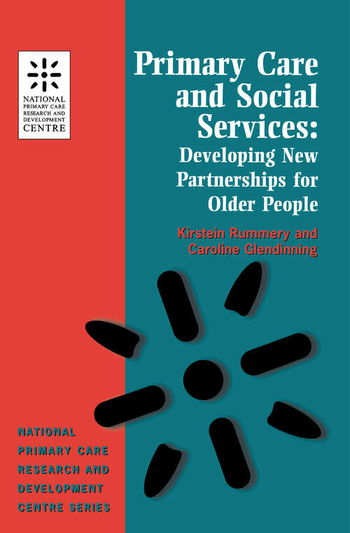 Book cover of Primary Care and Social Services: Developing New Partnerships for Older People (National Primary Care Research & Development Centre)