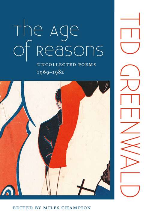 Book cover of The Age of Reasons: Uncollected Poems 1969–1982