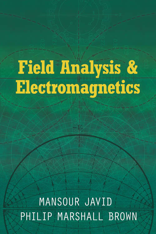 Field Analysis and Electromagnetics (Dover Books on Physics)