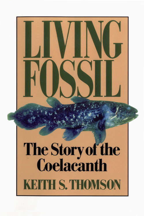 Living Fossil: The Story of the Coelacanth