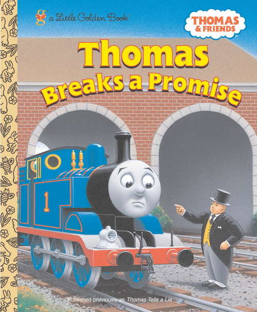 Book cover of Thomas Breaks a Promise (Thomas & Friends)