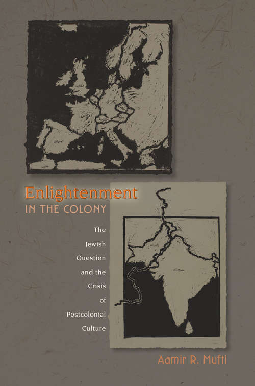 Book cover of Enlightenment in the Colony: The Jewish Question and the Crisis of Postcolonial Culture