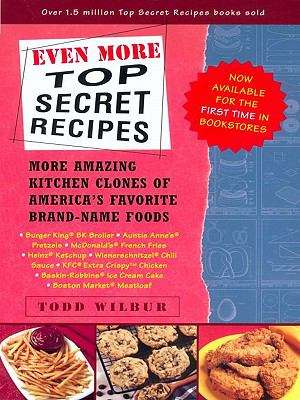 Book cover of Even More Top Secret Recipes