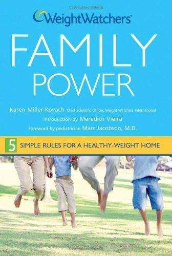 Book cover of Weight Watchers Family Power: 5 Simple Rules for a Healthy-Weight Home